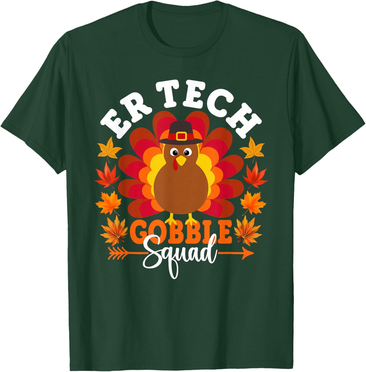 ER Tech Gobble Squad Funny Turkey Thanksgiving T-Shirt - T-Shirt | Forest