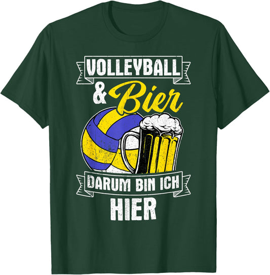Volleyball & Bier Darum Bin Ich Hier Sauftour Volleyball T-Shirt - T-Shirt | Forest
