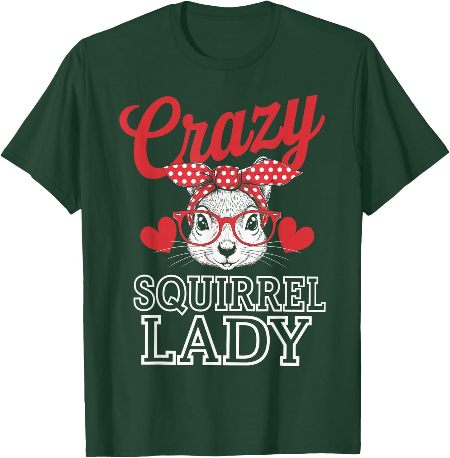 Crazy Squirrel Lady Funny Squirrel Lover T-Shirt - T-Shirt | Forest
