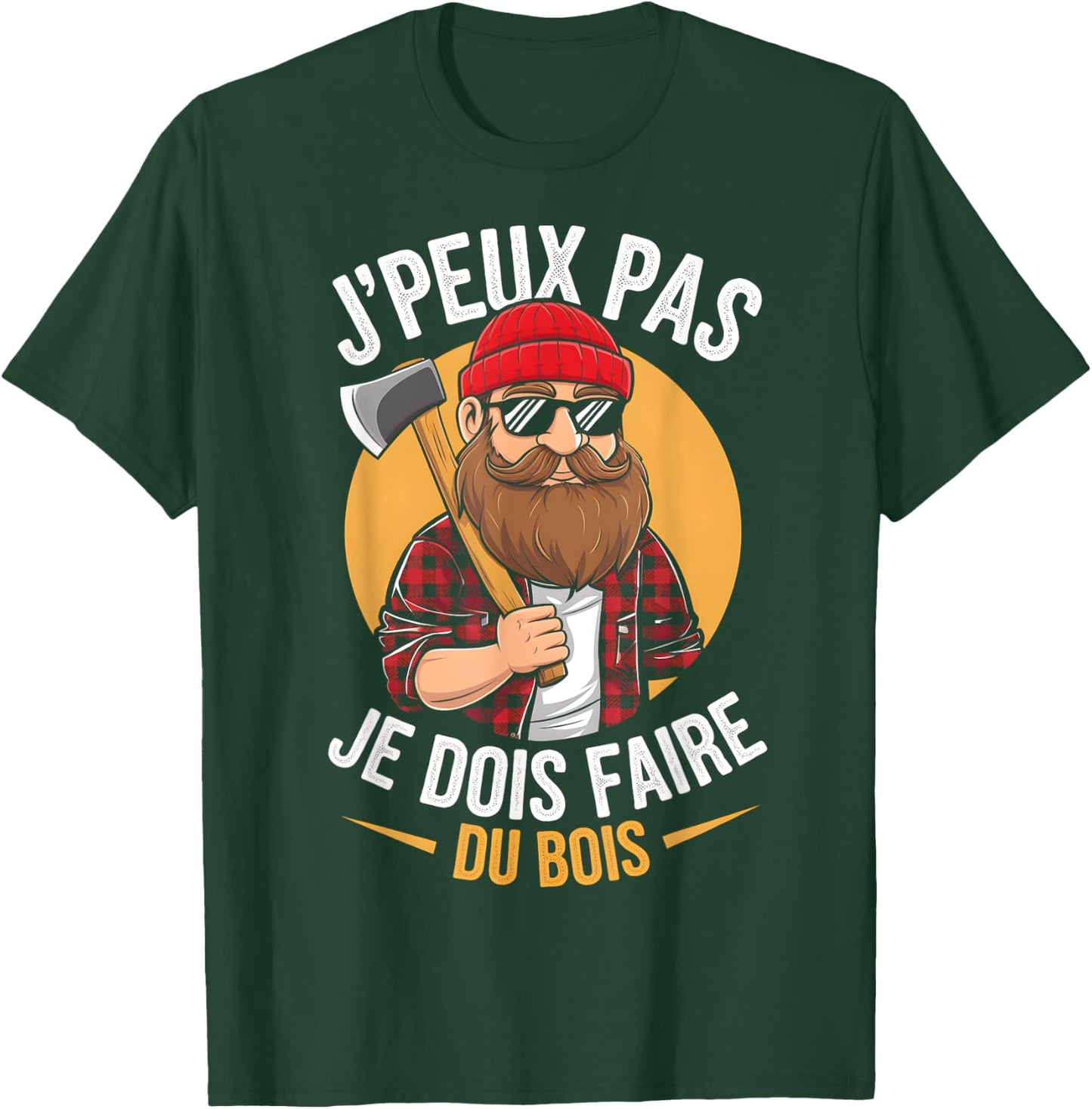J'peux Pas Je Dois Faire Du Bois Lumberjack Humour Papa Noel , Black, S T-Shirt - T-Shirt | Forest
