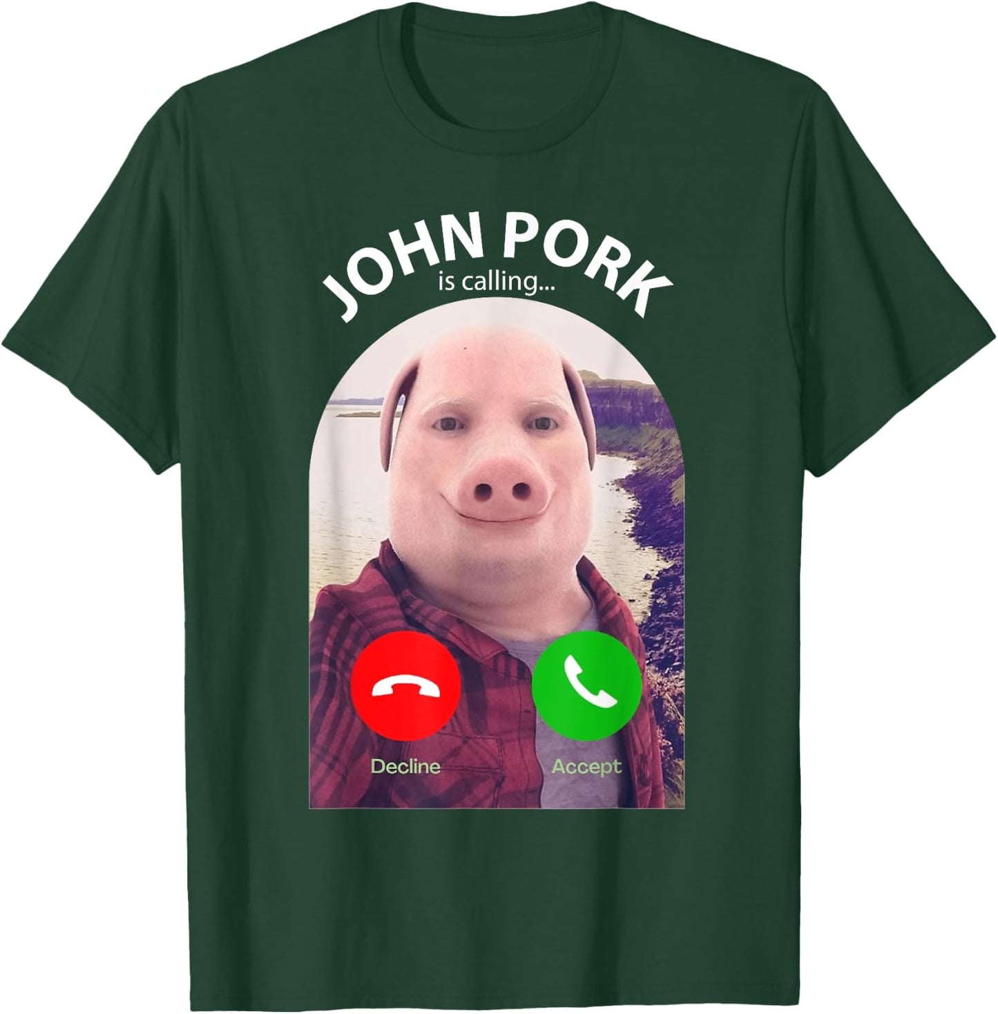 Funny Pig Meme John Pork Is Calling Answer Call Phone T-Shirt - T-Shirt | Forest