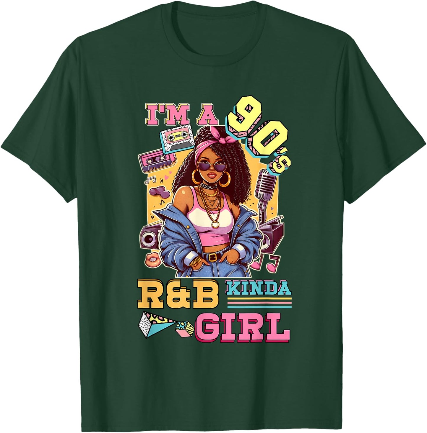 I'm A 90s Kinda Girl Rnb Hip Hop Soul Music , Black, S T-Shirt - T-Shirt | Forest