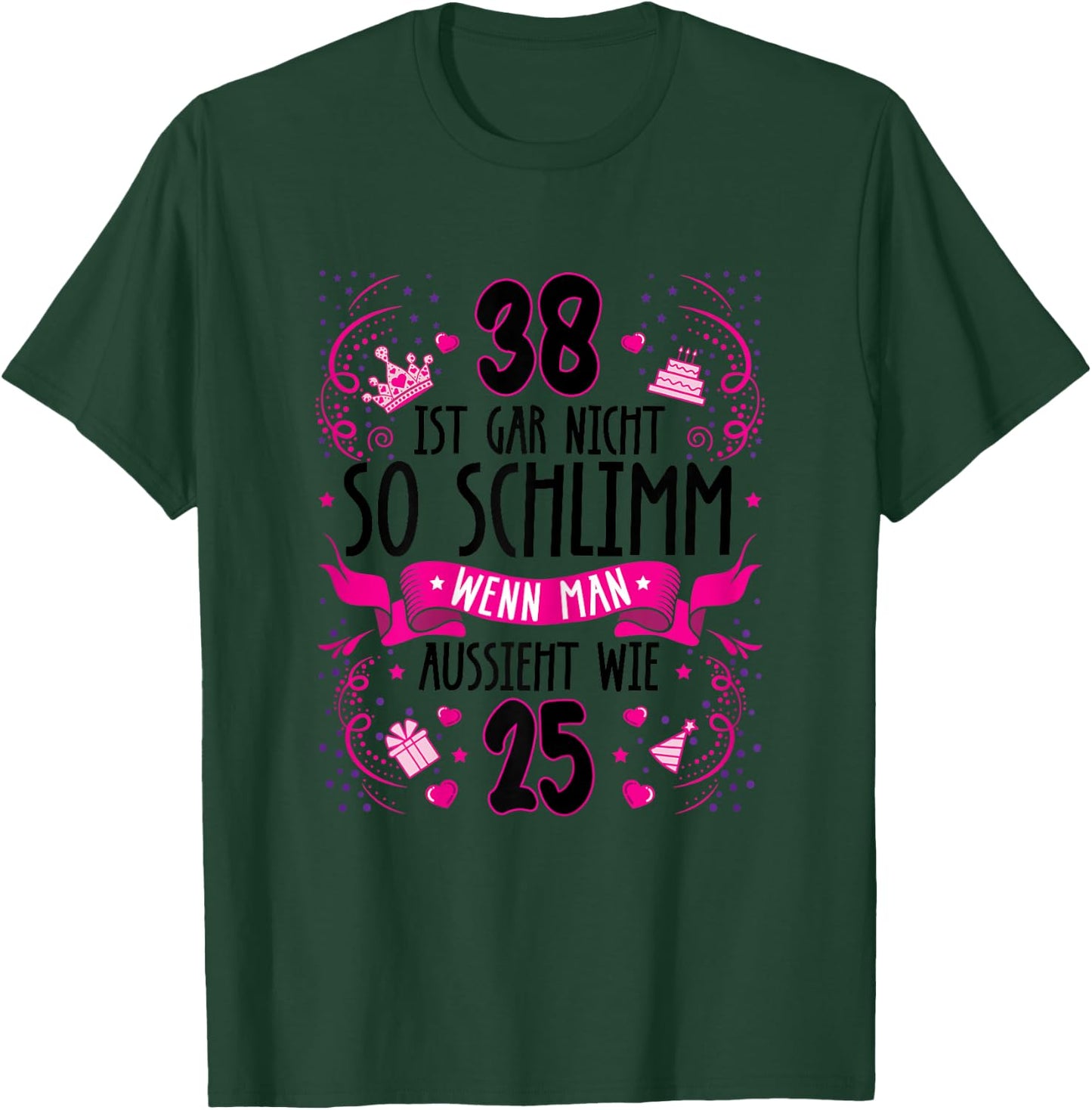 Damen 38 ist gar nicht so schlimm 38. Geburtstag Frauen lustig T-Shirt - T-Shirt | Forest