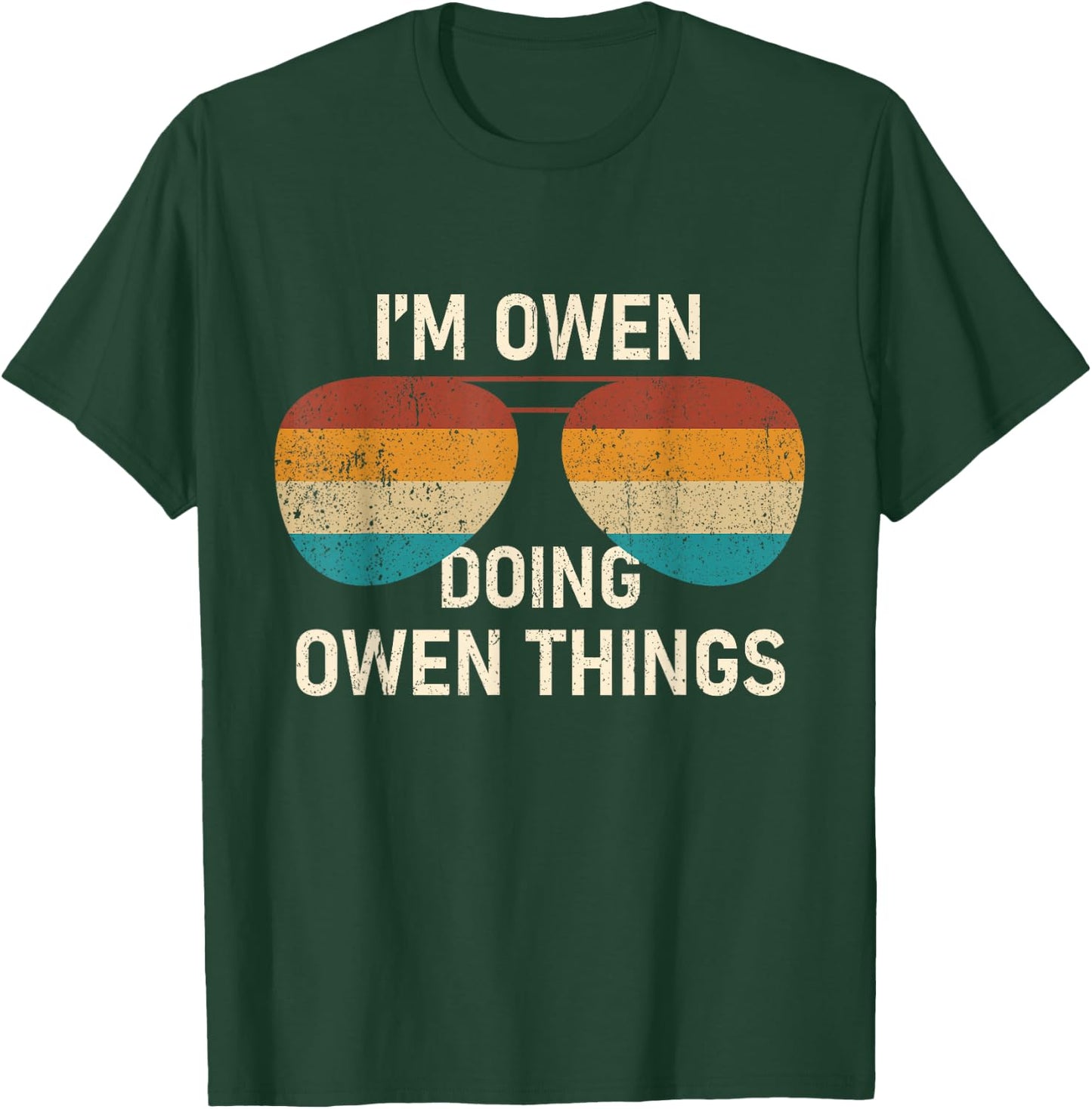 I'm Owen Doing Owen Things Retro Sunglass Personalized T-Shirt - T-Shirt | Forest