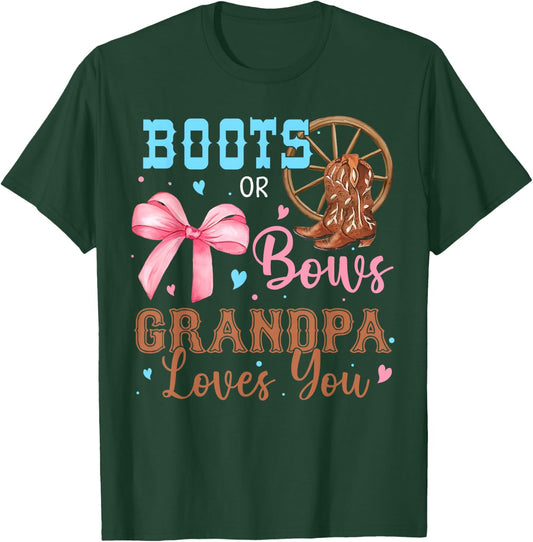 Boots or Bows Gender Reveal Decorations Grandpa Loves You T-Shirt - T-Shirt | Forest