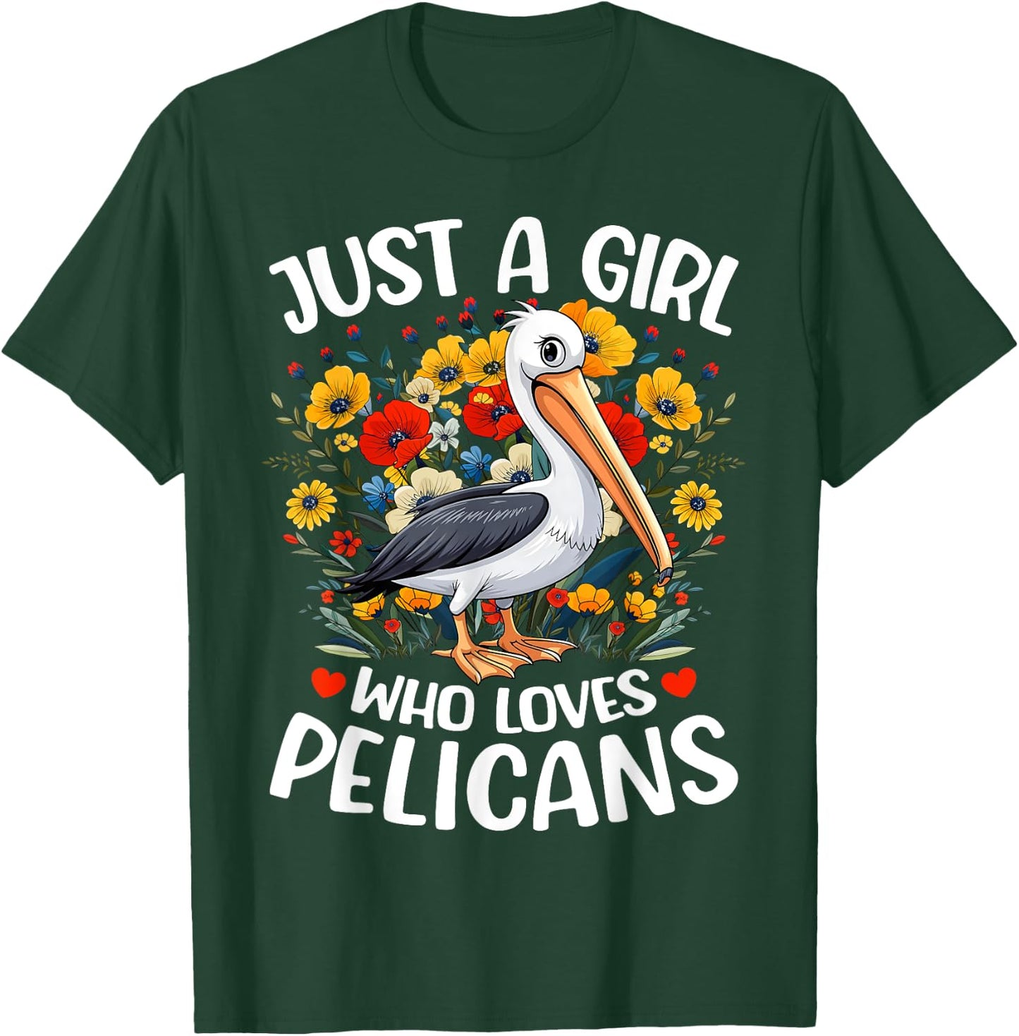 Just A Girl Who Loves Pelicans Aesthetic Flower Pelican Bird T-Shirt - T-Shirt | Forest