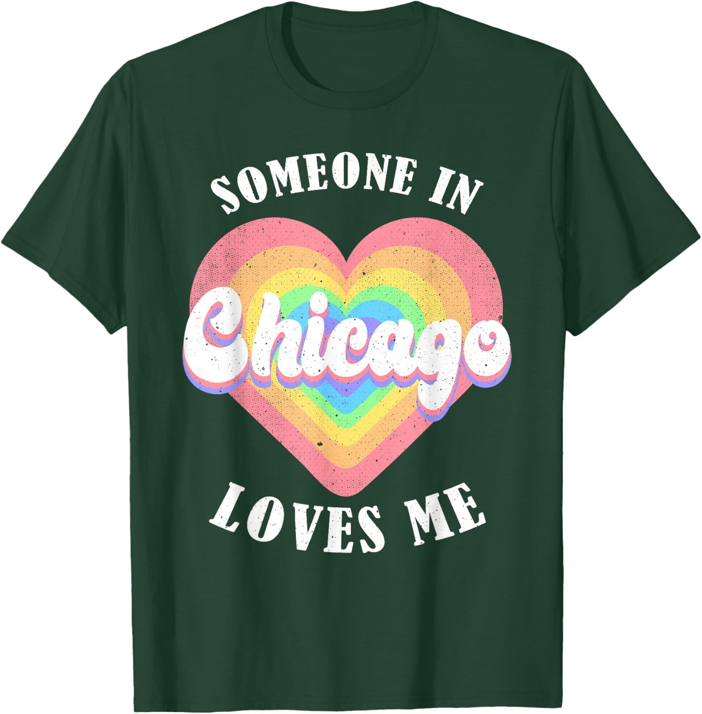 Someone In Chicago Loves Me City Heart T-Shirt - T-Shirt | Forest