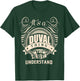 It is a DUVAL Thing You Wouldn't Understand Gifts T-Shirt - T-Shirt | Forest