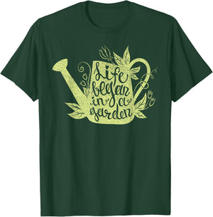 Life began in a garden lover inspiring words love gardening T-Shirt - T-Shirt | Forest