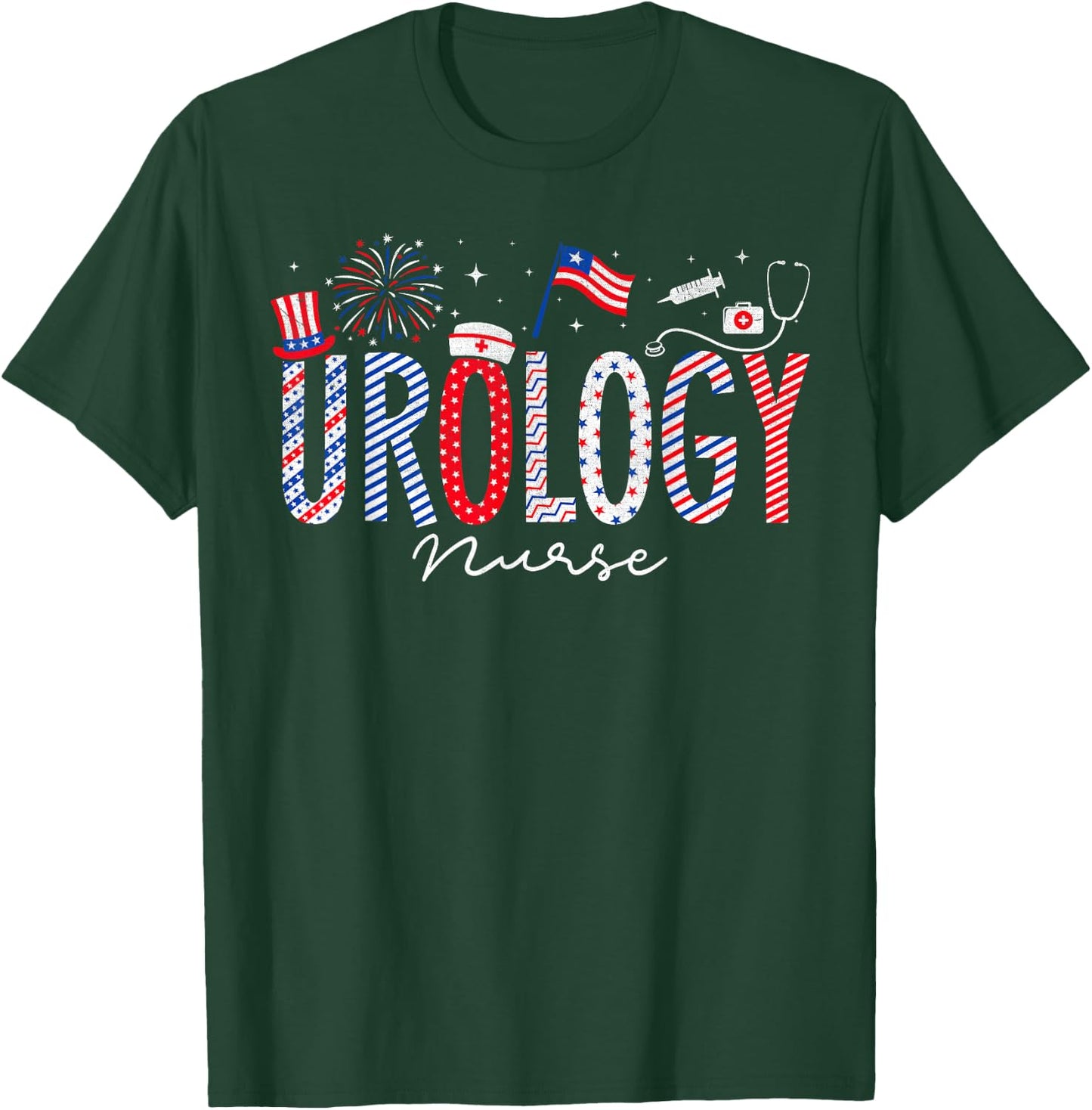 4th Of July Urology Nurse Scrub Tops Patriotic Nurses Women Men T-Shirt - T-Shirt | Forest
