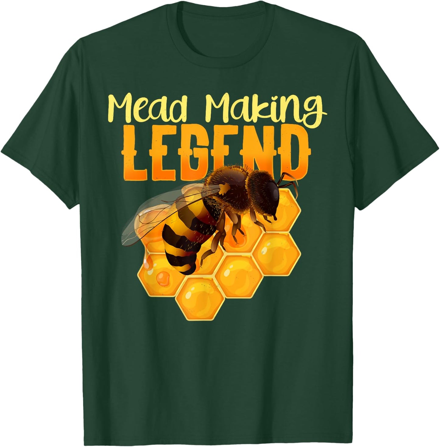 Mead Making Legend Shirt For A Mead Maker Funny T-Shirt - T-Shirt | Forest