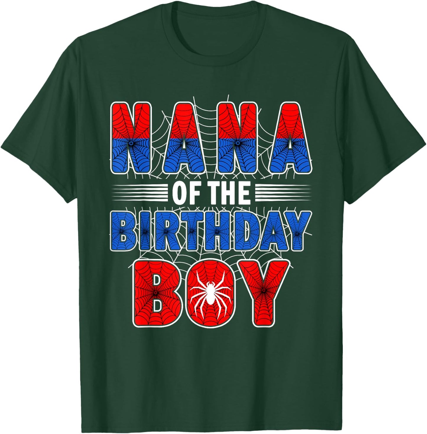 Nana of The Birthday Boy Spider Web Birthday Party T-Shirt - T-Shirt | Forest