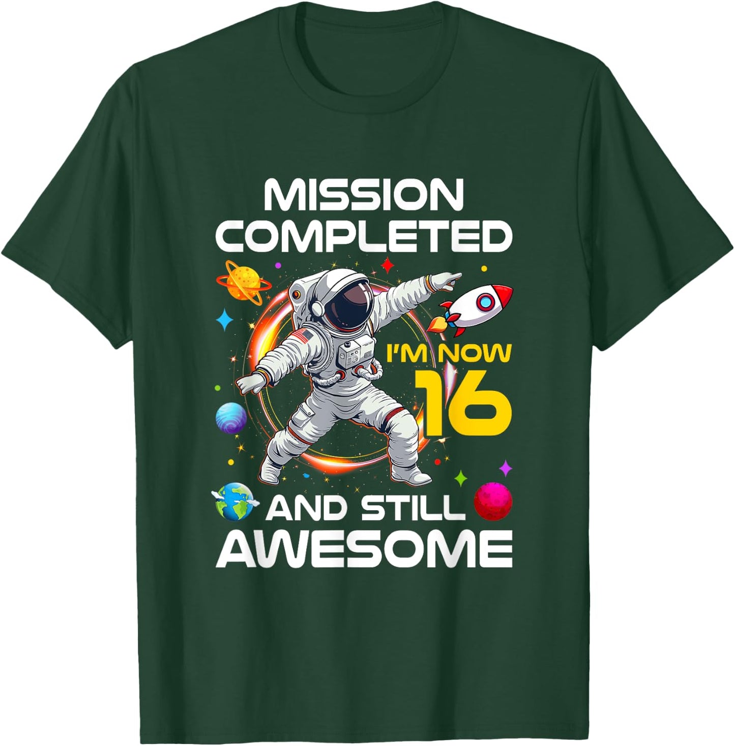 16Th Birthday Astronaut 16 Years Old Outer Space Birthday T-Shirt - T-Shirt | Forest