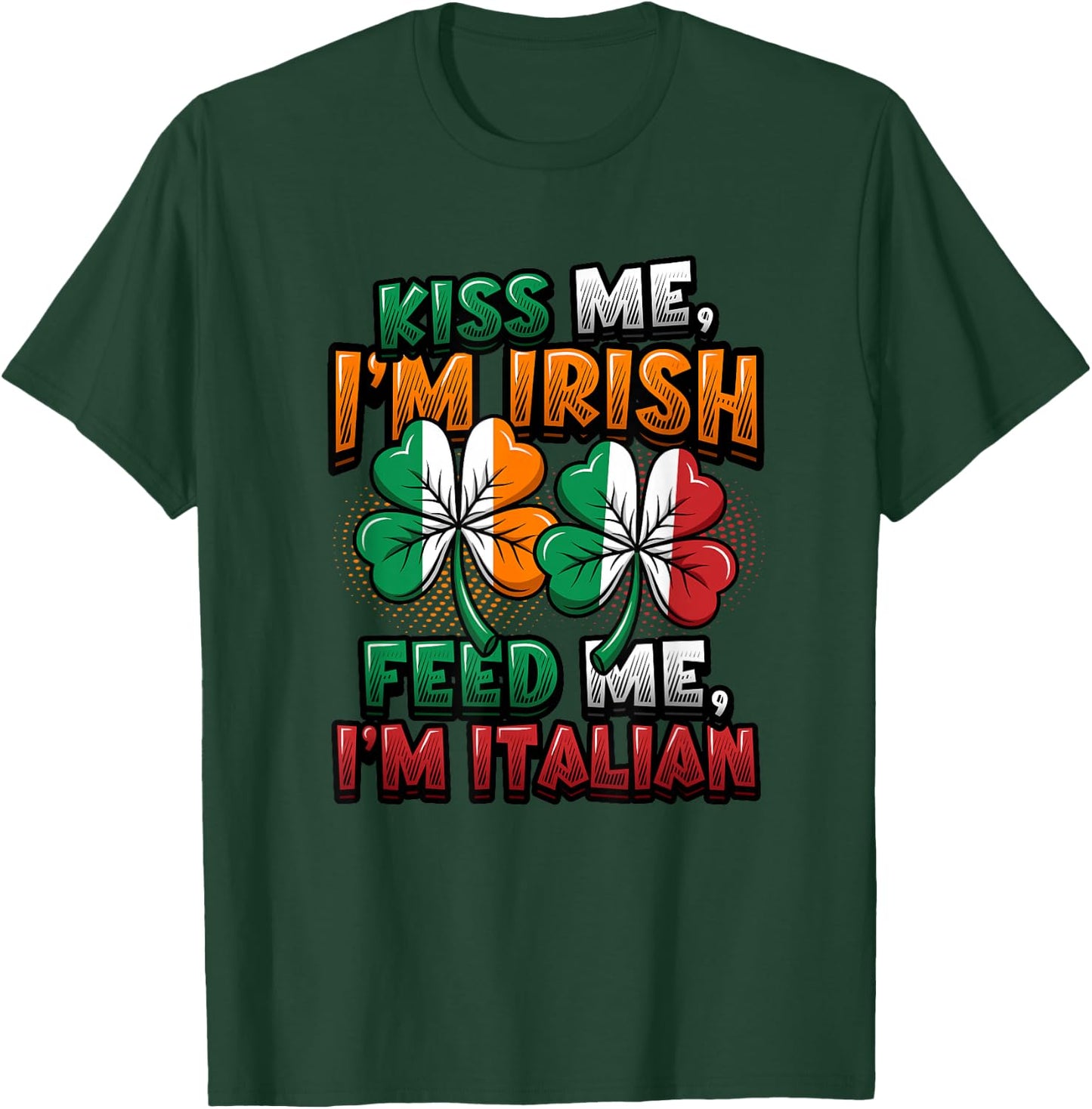 Half Irish Half Italian Irish Italian American T-Shirt - T-Shirt | Forest