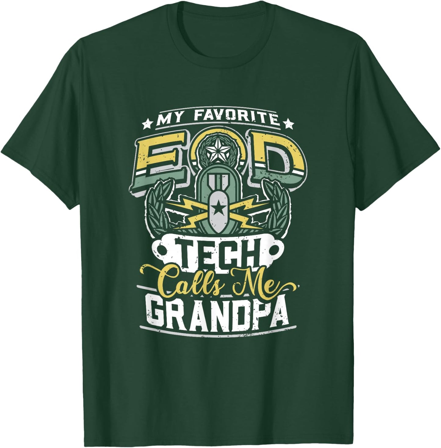 EOD Badge Warrior Explosive Ordnance Disposal Proud Grandpa T-Shirt - T-Shirt | Forest