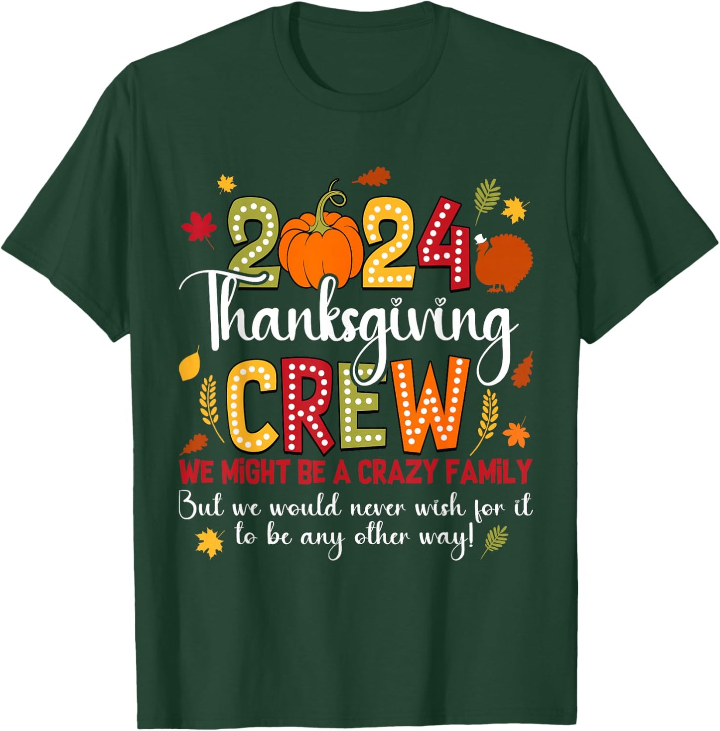 Family Thanksgiving 2024 Thanksgiving Crew Turkey Matching T-Shirt - T-Shirt | Forest