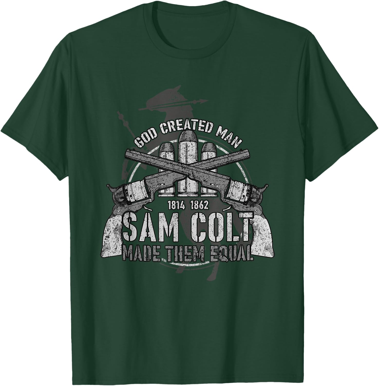 God Created Man Sam Colt Made Them Equal T-Shirt - T-Shirt | Forest