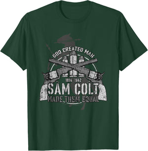 God Created Man Sam Colt Made Them Equal T-Shirt - T-Shirt | Forest