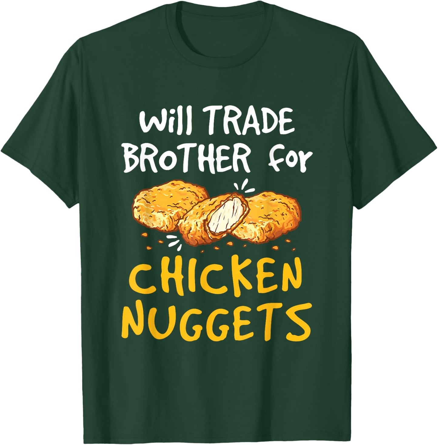 Chicken Nugget Lover Apparel and Gifts Kids Black Small Modern Fun Short Sleeve Will Trade Brother for Chicken Nuggets Funny Fast Food T-Shirt - T-Shirt | Forest