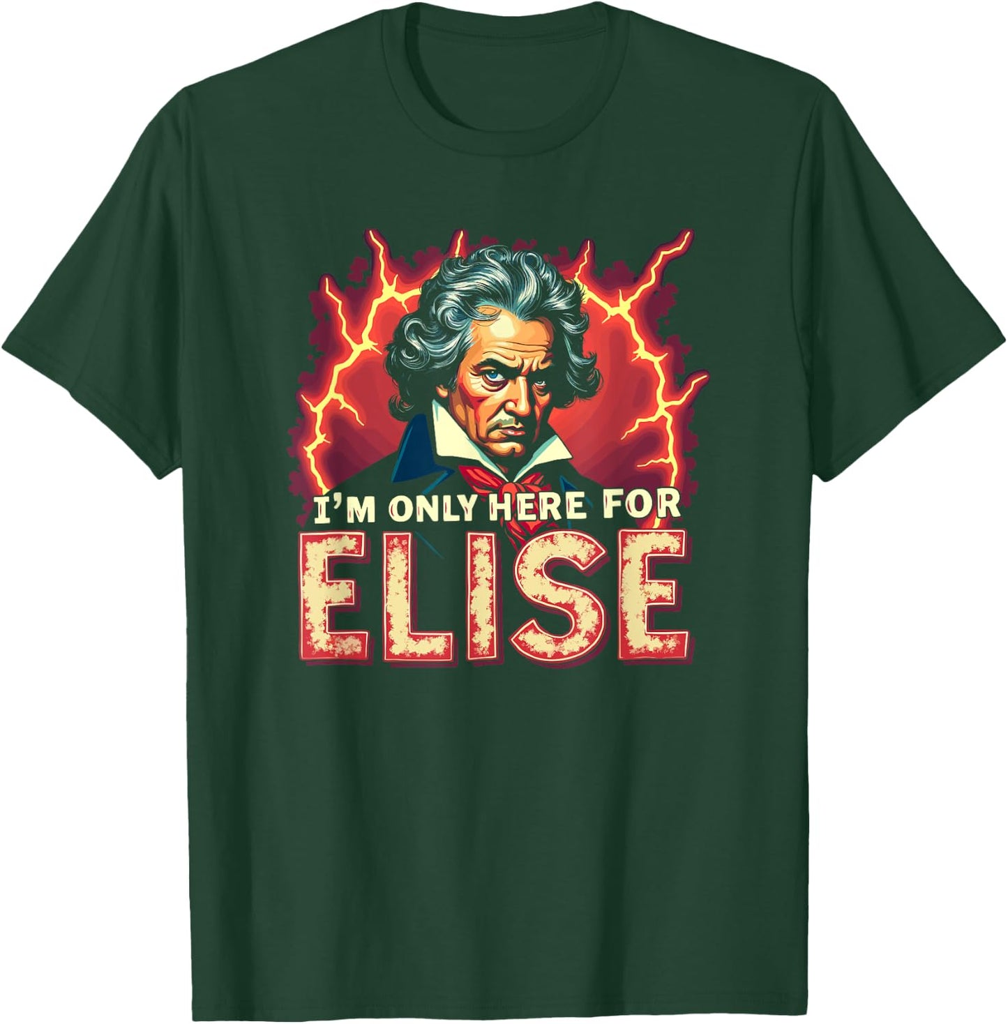 Ludwig Van Beethoven Here For Elise, Funny Classical Music T-Shirt - T-Shirt | Forest