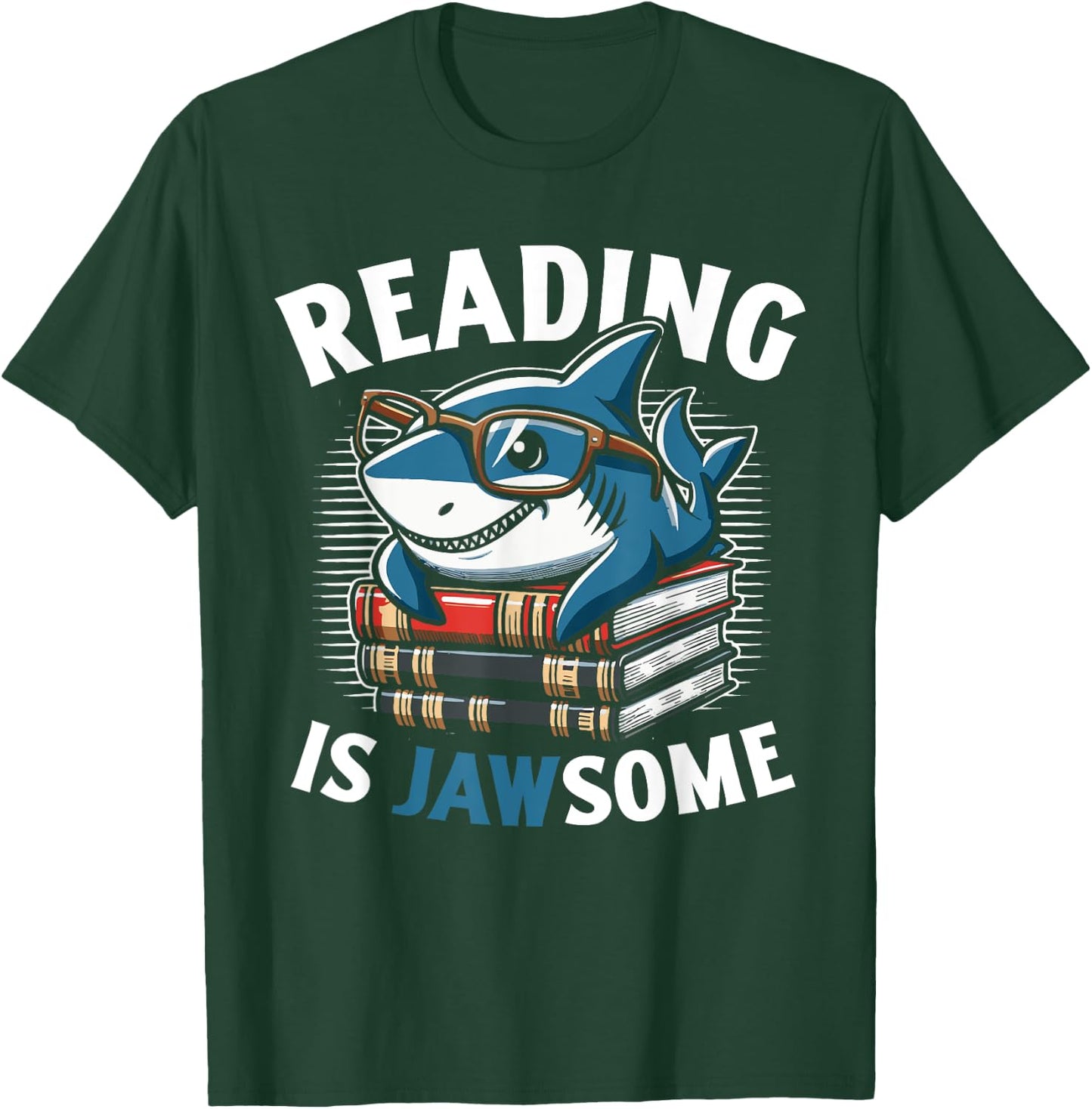 Reading Is Jawsome Shark Books Bookworm Reader T-Shirt - T-Shirt | Forest