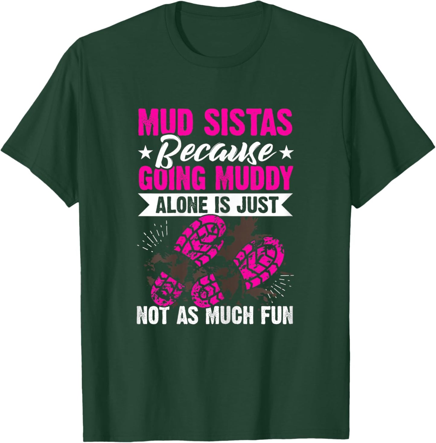Mud girl run T-Shirt - T-Shirt | Forest