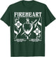 Fireheart To Whatever End Fire Breathing T-Shirt - T-Shirt | Forest