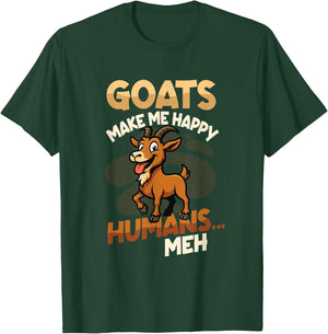 Goats Make Me Happy Humans Meh Goat Lover T-Shirt - T-Shirt | Forest