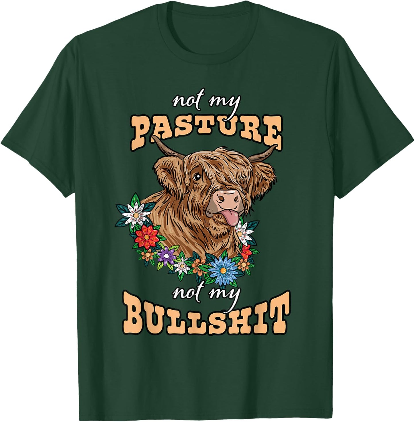Nicht meine Weide nicht mein Taurus Heifse Cow Lover Gesch T-Shirt - T-Shirt | Forest