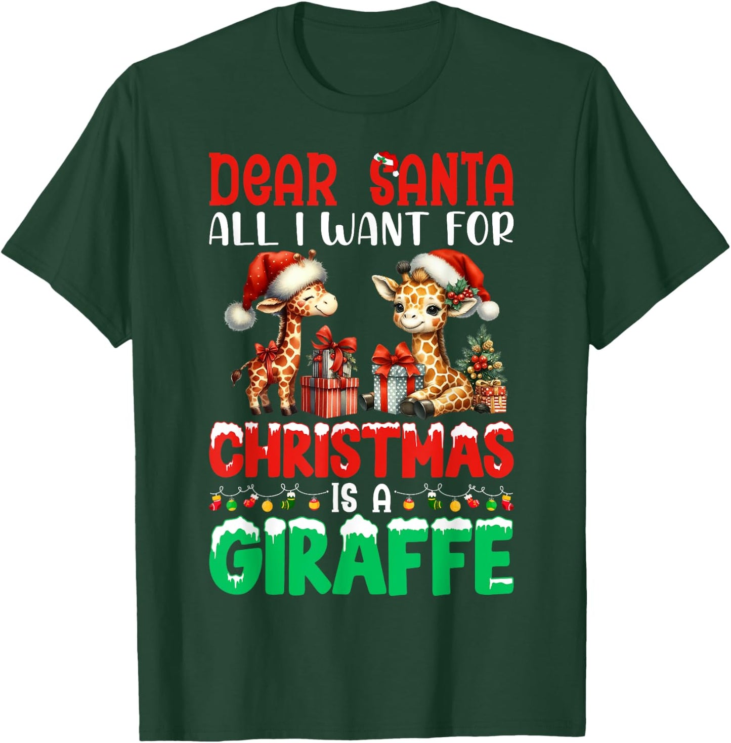 Dear Santa All I Want For Christmas Is A Giraffe Xmas T-Shirt - T-Shirt | Forest