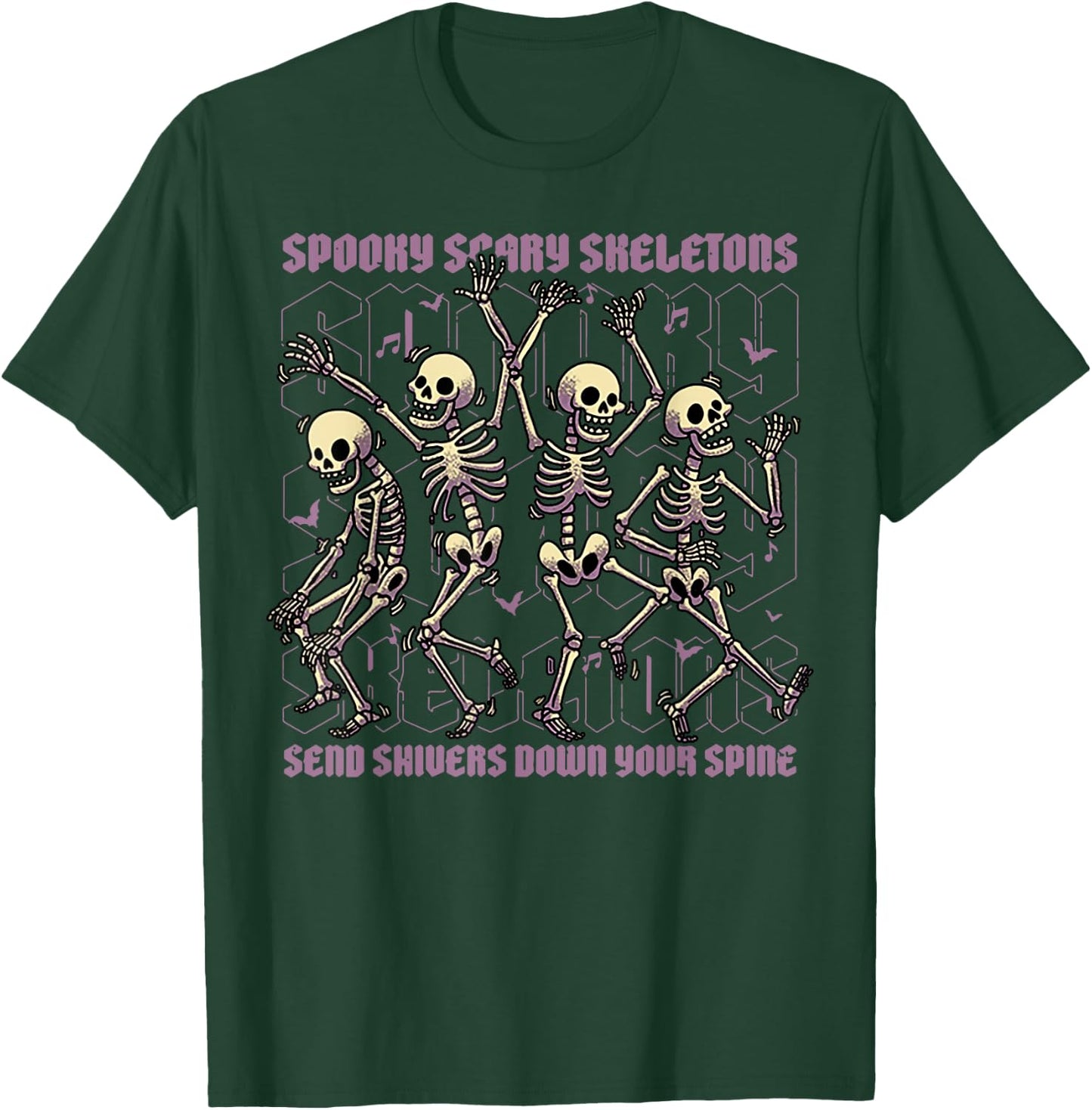 Spooky Scary Skeletons Send Shivers Down Your Spine T-Shirt - T-Shirt | Forest