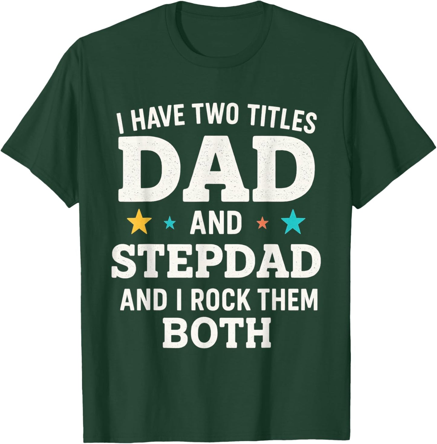 Best Dad and Stepdad Cute Fathers Day from Wife T-Shirt - T-Shirt | Forest