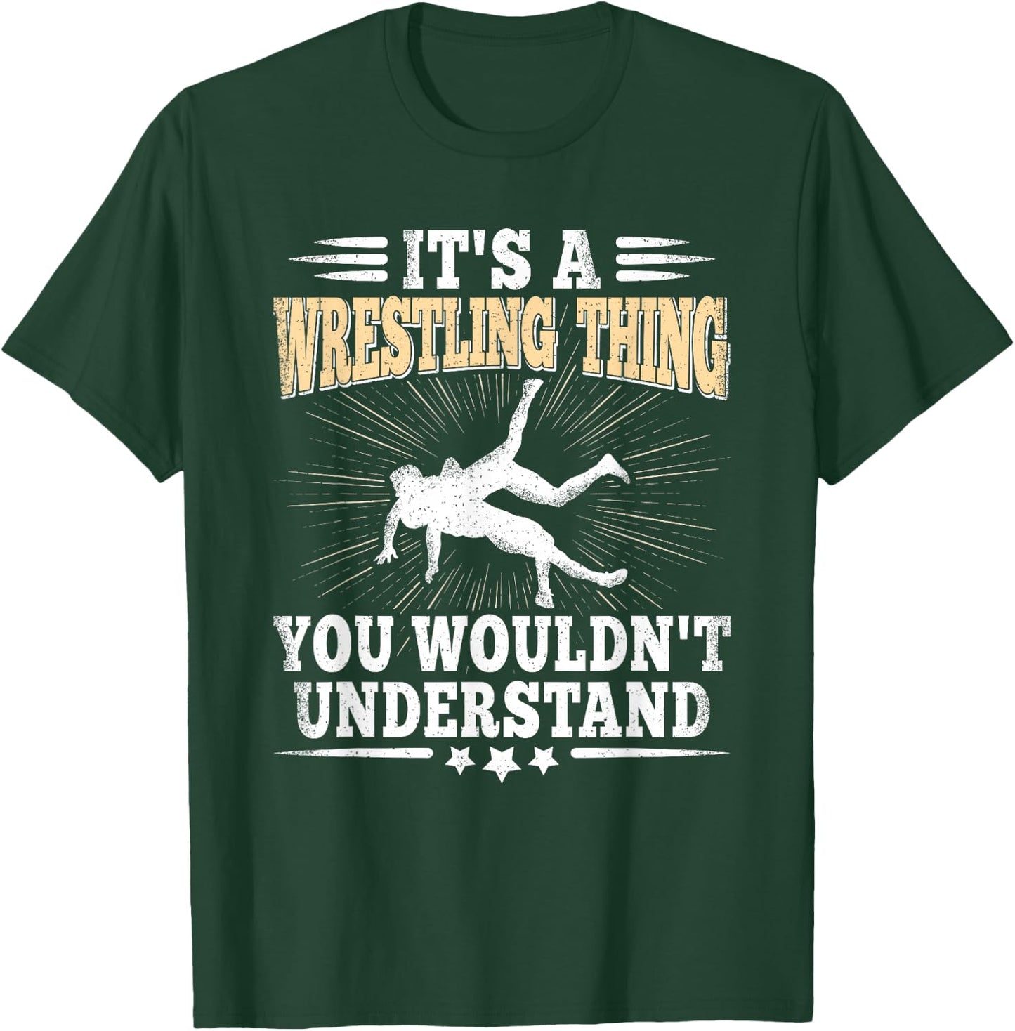 It's A Wrestling Thing Funny Wrestle Lover Wrestler Men Boys T-Shirt - T-Shirt | Forest