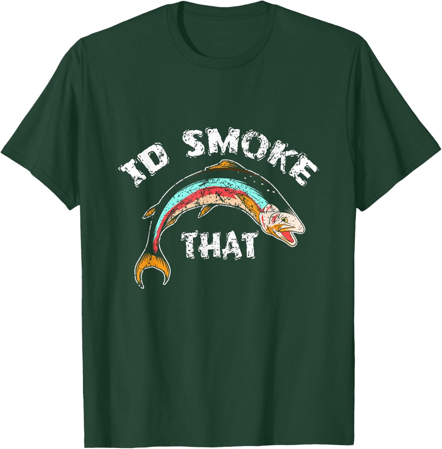 I'd Smoke That Salmon Grill Barbeque Fish Gift T-Shirt - T-Shirt | Forest