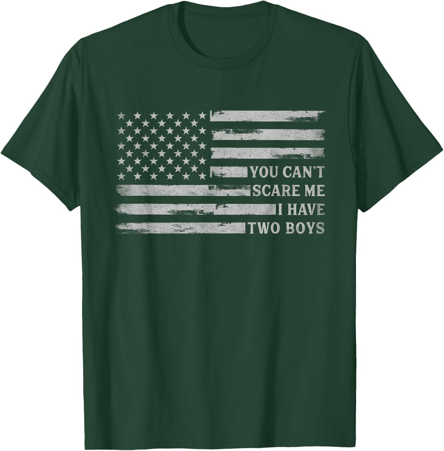 You Can't Scare Me I Have Two Boys Fathers Day Grey USA Flag T-Shirt - T-Shirt | Forest