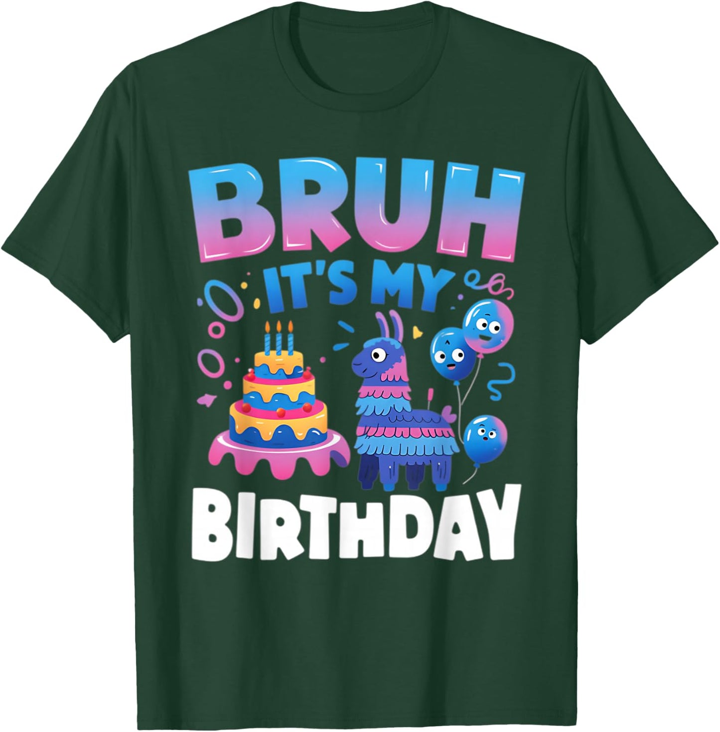 Bruh It's My Birthday Llama Pinata Kids Party T-Shirt - T-Shirt | Forest