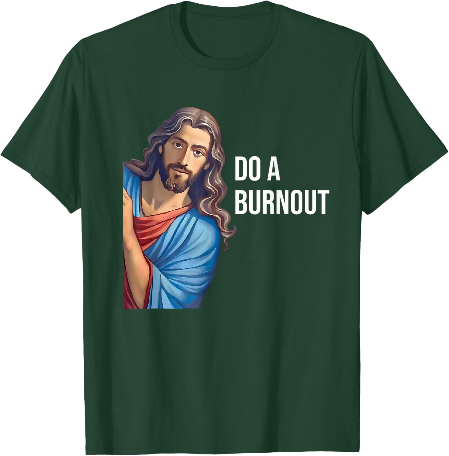Do A Burnout Jesus Christian Quote Black Modern Religious -Youth Small T-Shirt - T-Shirt | Forest