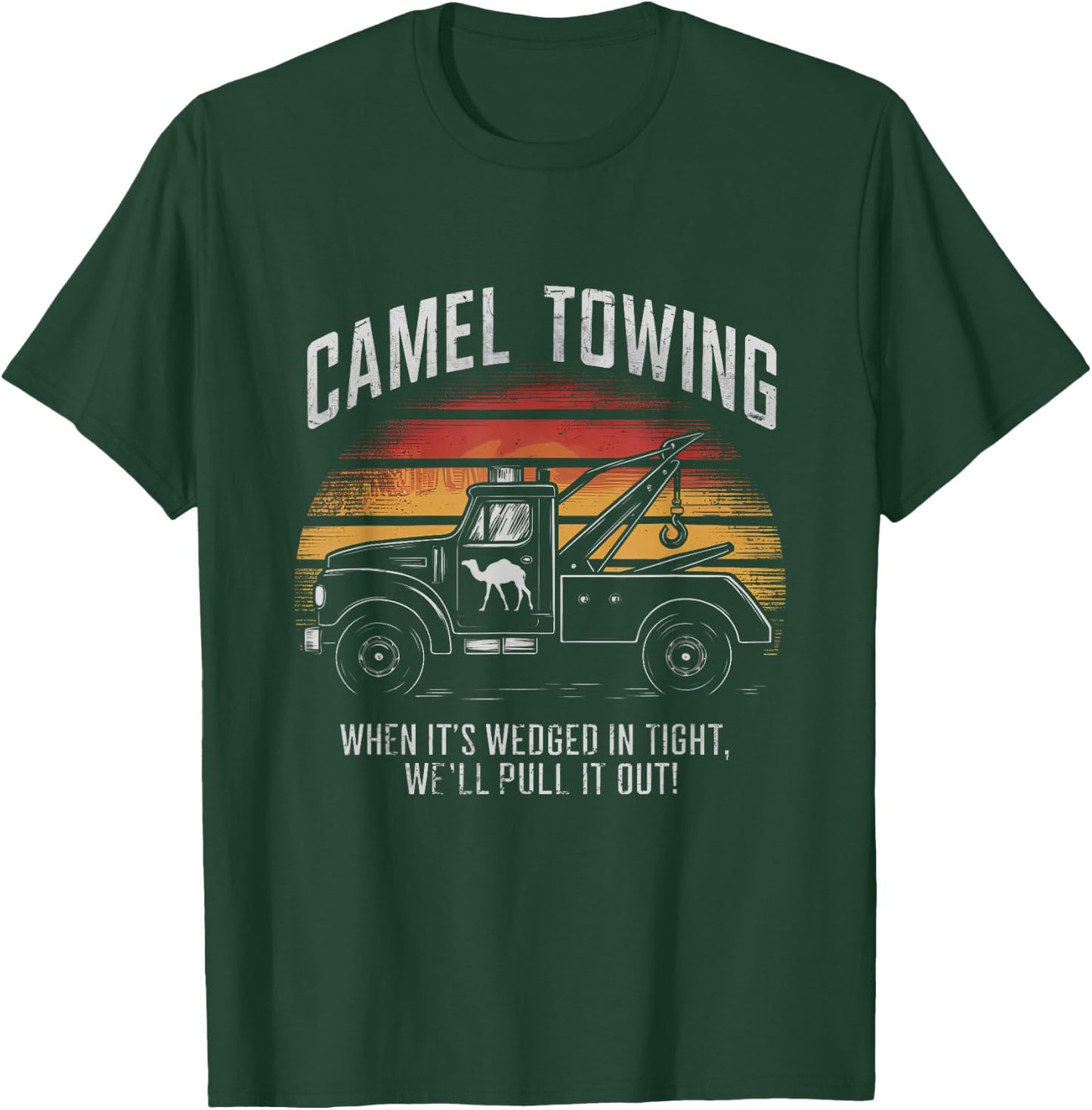 Camel Towing Retro Adult Humor Saying Funny T-Shirt - T-Shirt | Forest
