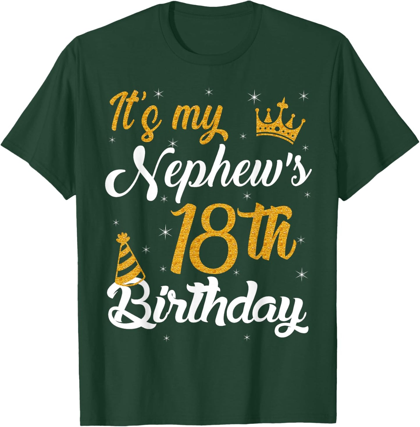 Happy It's My Nephew's 18th Birthday 2007 18 Years Old T-Shirt - T-Shirt | Forest