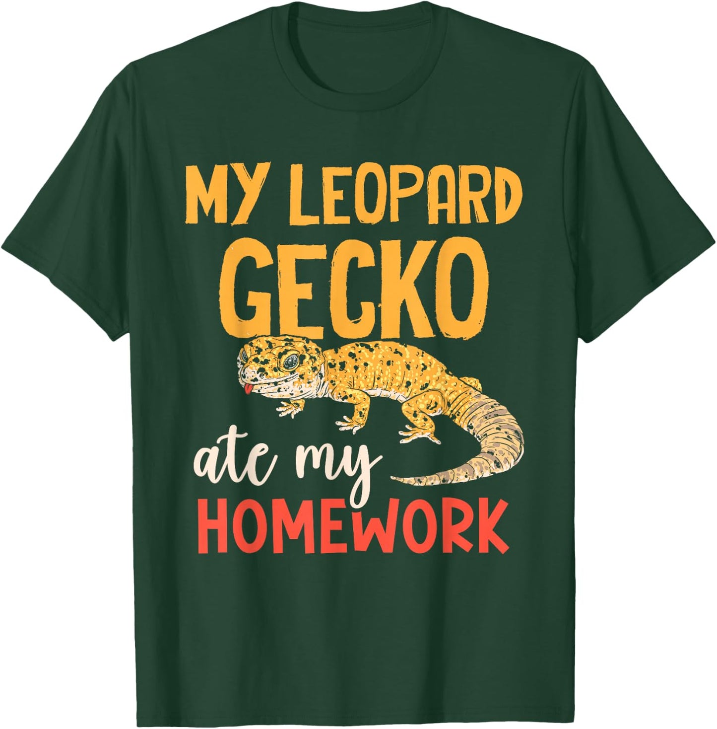 My Leopard Gecko Hat Meine Hausaufgaben Geckos T-Shirt - T-Shirt | Forest