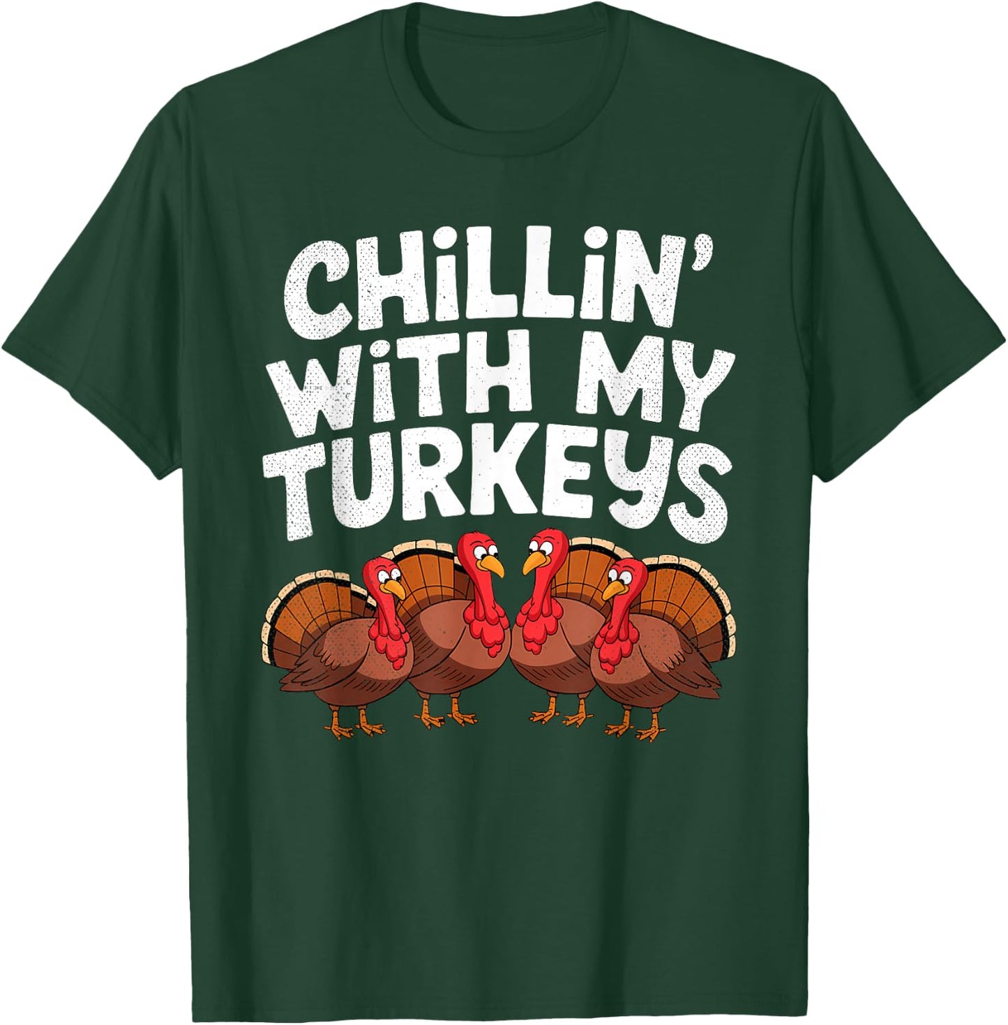Chillin With My Turkeys Fun Thanksgiving Family Friends Gift - Adult, Black, Small, Short Sleeve, , Thanksgiving-themed T-Shirt - T-Shirt | Forest