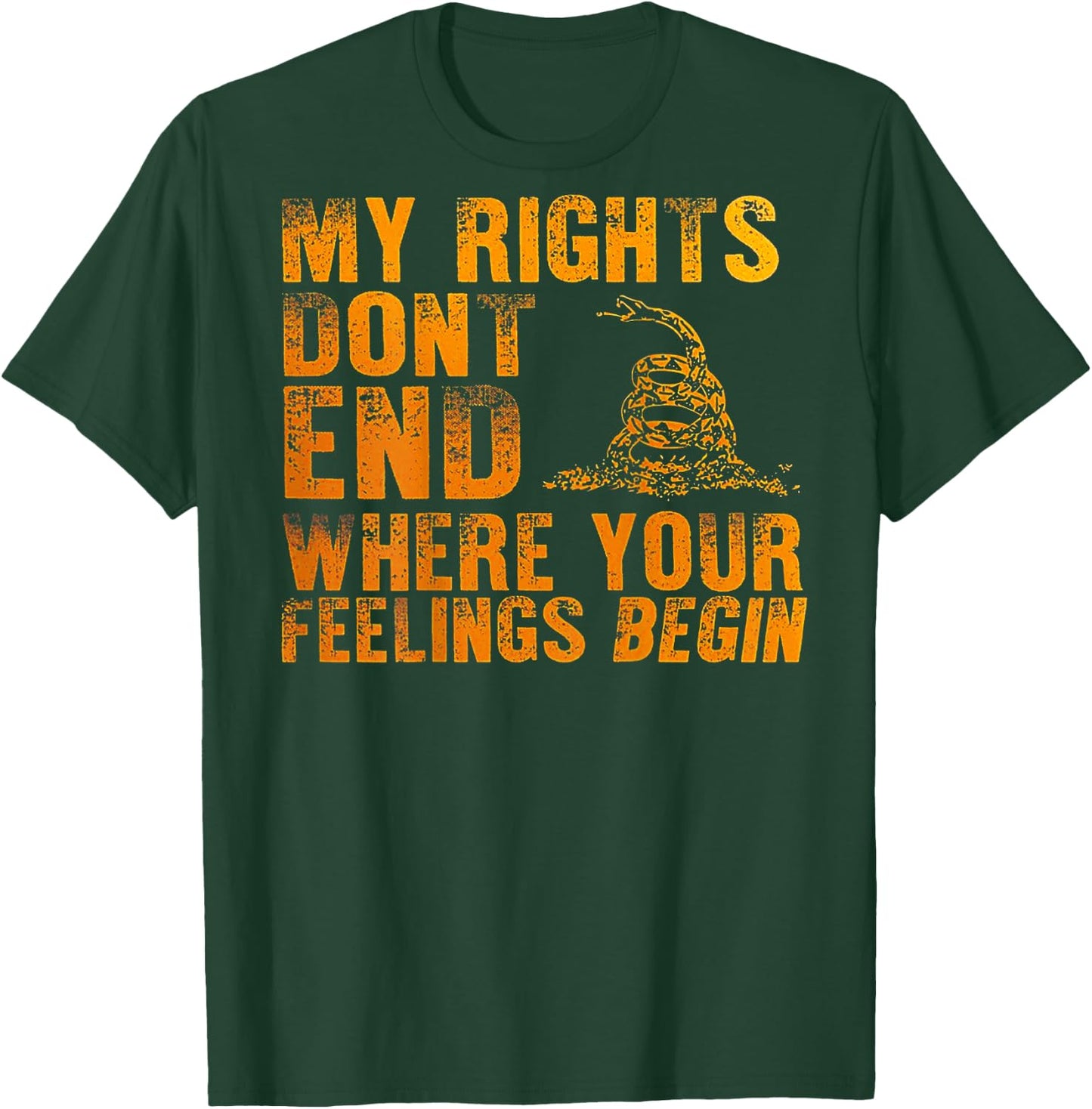 My Rights Don't End Where Your Feelings Begin (on back) T-Shirt - T-Shirt | Forest