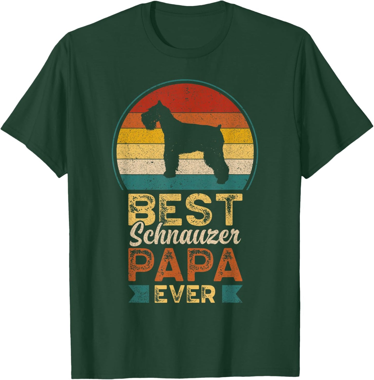 Best Schnauzer Papa Ever, Father's Day, Miniature Schnauzer T-Shirt - T-Shirt | Forest