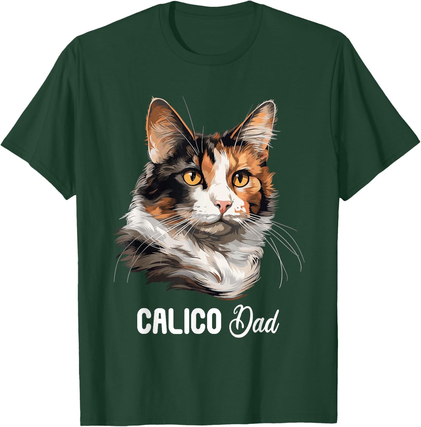 Calico Cat Calico Dad T-Shirt - T-Shirt | Forest