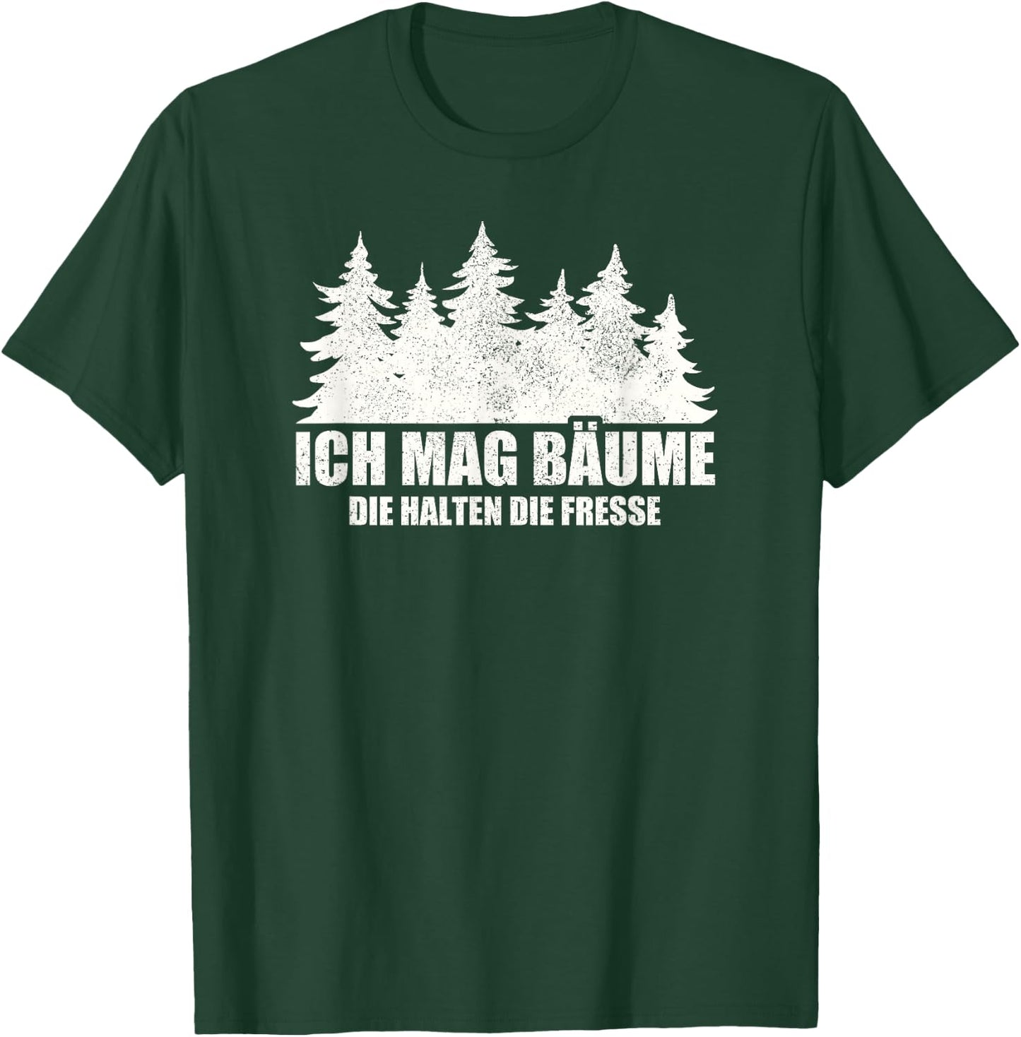 with German Text "Ich Mag Bäume Die Halten Die Fresse [, black T-Shirt - T-Shirt | Forest