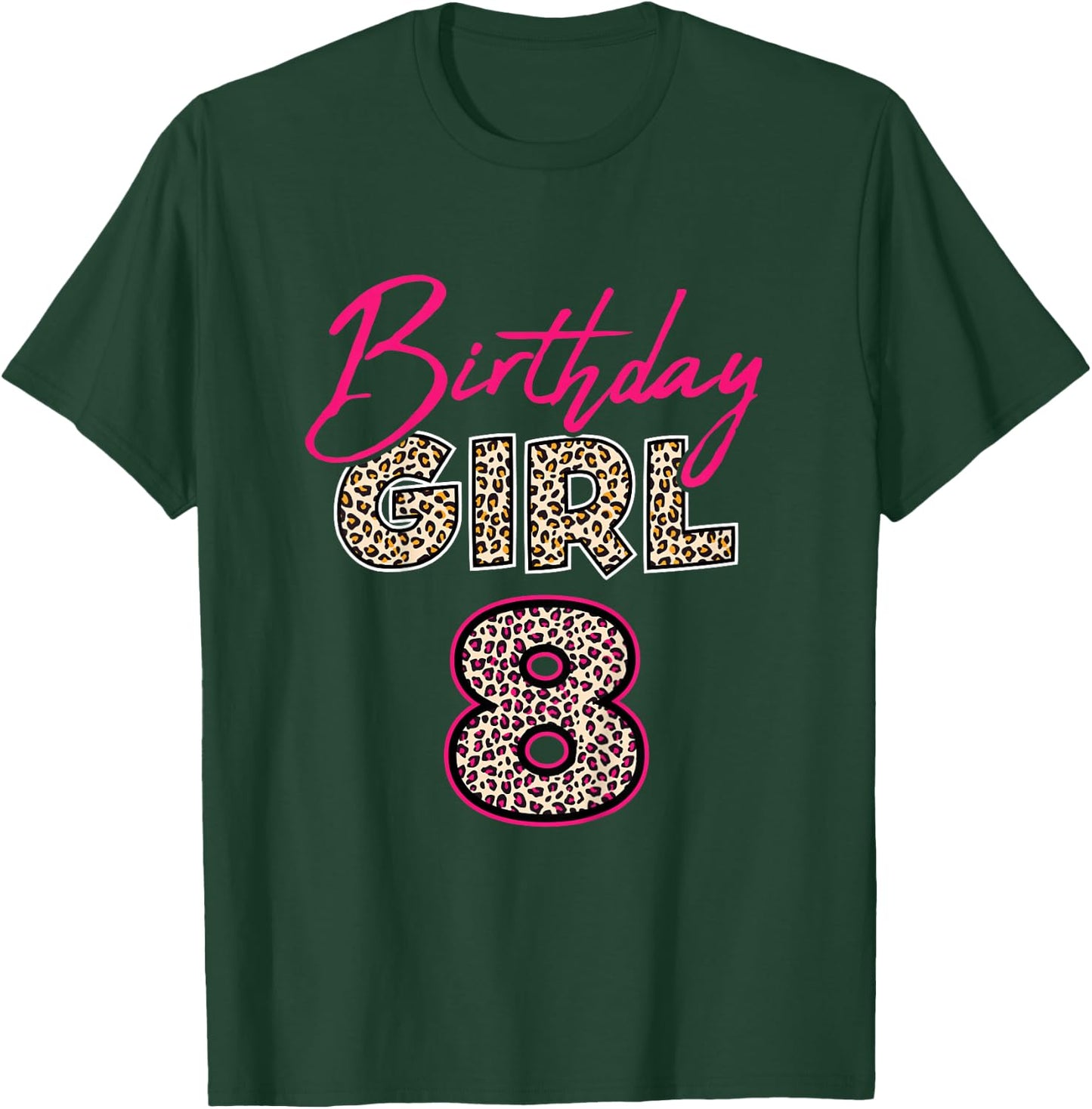 8th Birthday Girl Leopard 8 Years Old T-Shirt - T-Shirt | Forest