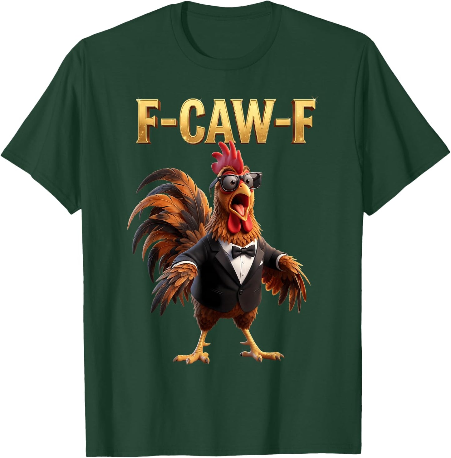 F Caw F Chicken Humor Fcawf Fawk Funny Rooster Meme T-Shirt - T-Shirt | Forest