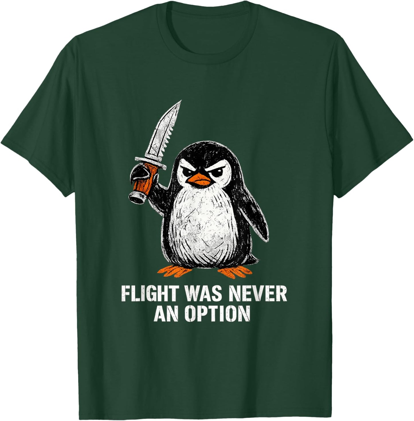 Flight was Never an Option Funny Humor Penguin T-Shirt - T-Shirt | Forest
