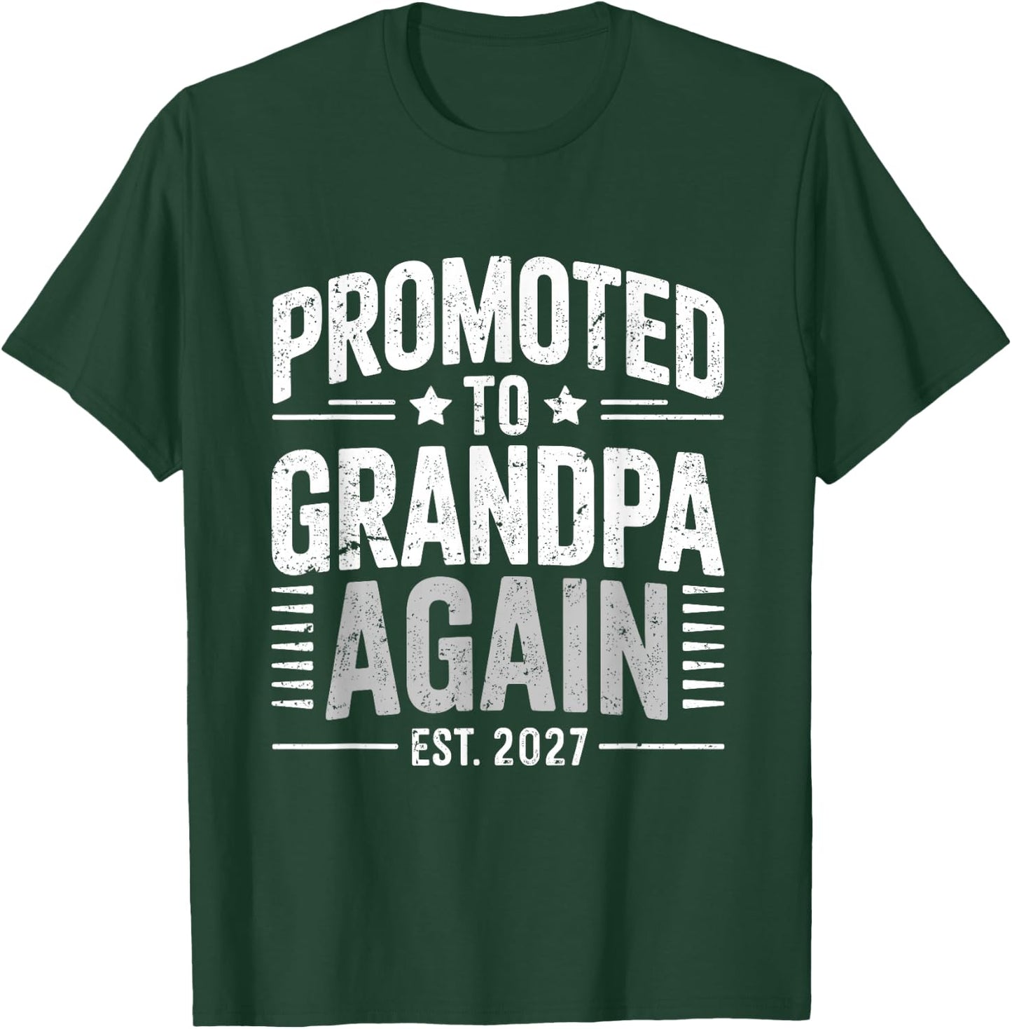 Promoted to Grandpa Again 2027 T-Shirt - T-Shirt | Forest
