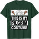 Thanksgiving Shirt Pilgrim Costume Turkey Day Woman Girls T-Shirt - T-Shirt | Forest